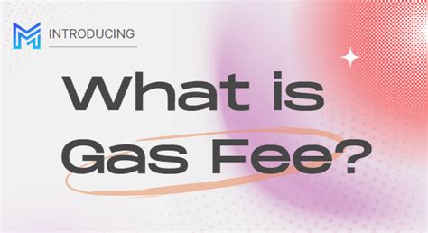 Gas Fees: Understanding Transaction