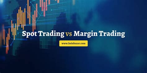 Spot Trading: What It